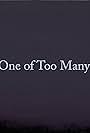 1 of Too Many: Part 3 (2018)