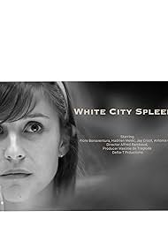 Flore Bonaventura in White City Spleen (2012)