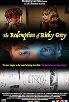 The Redemption of Ricky Grey