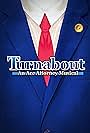 Turnabout: An Ace Attorney Musical (2022)