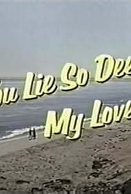 You Lie So Deep, My Love (1975)