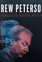 Drew Peterson: An American Murder Mystery