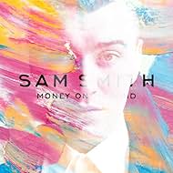 Sam Smith: Money on My Mind (2014)