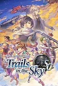 Primary photo for The Legend of Heroes: Trails in the Sky SC