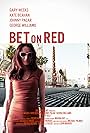 Bet on Red (2014)