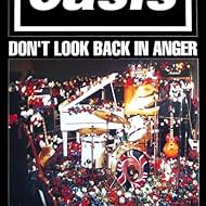 Oasis: Don't Look Back in Anger (1996)