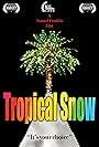 Tropical Snow (2022)