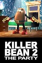 The Killer Bean 2: The Party