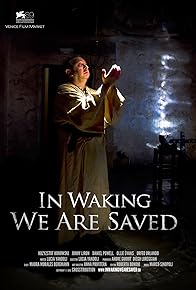 Primary photo for In Waking We Are Saved