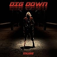 Primary photo for Muse: Dig Down