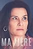 Ma mère (TV Series 2022– ) Poster