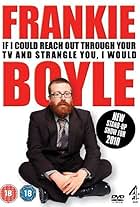 Frankie Boyle Live 2: If I Could Reach Out Through Your TV and Strangle You I Would