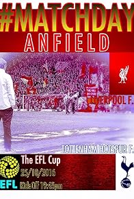 Primary photo for Carling Cup 2016/2017 Eighth-Final Liverpool FC vs Tottenham Hotspur FC