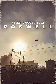 Primary photo for Alien Encounters: Roswell