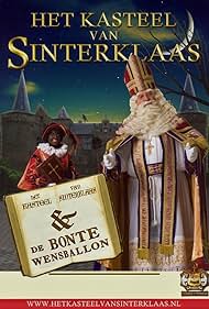 Het Kasteel van Sinterklaas & De Bonte Wensballon (2014)