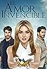 El amor invencible (TV Series 2023– ) Poster