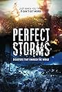 Perfect Storms: Disasters That Changed the World (2013)