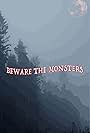 Beware the Monsters (2019)