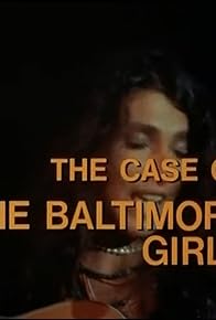 Primary photo for The Case of the Baltimore Girls