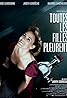 Toutes les filles pleurent (2010) Poster