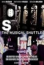 S: The Musical Shuttle (2015)