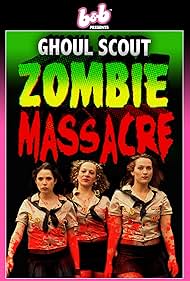 Ghoul Scout Zombie Massacre (2018)