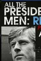 All the President's Men Revisited