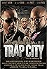 Trap City (2021) Poster