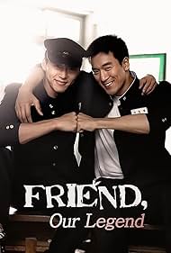 Friend, Our Legend (2009)