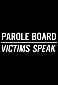 Primary photo for Parole Board: Victims Speak