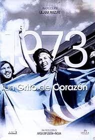 1973, un grito del corazón (2008)