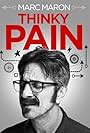 Marc Maron: Thinky Pain (2013)