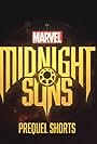 Midnight Suns: Prequel Shorts (2022)