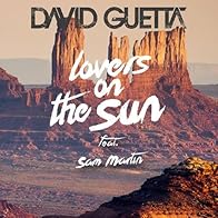 Primary photo for David Guetta Feat. Sam Martin: Lovers on the Sun