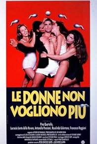 Primary photo for Le donne non vogliono più