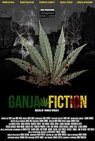 Ganja Fiction (2013)