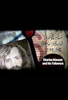 Charles Manson in Will You Kill for Me? Charles Manson and His Followers (2008)