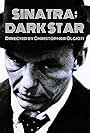 Frank Sinatra in Sinatra: Dark Star (2005)