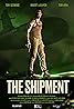 The Shipment (2021) Poster