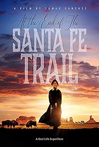 Primary photo for At the End of the Santa Fe Trail