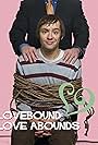 Lovebound: Love Abounds (2012)