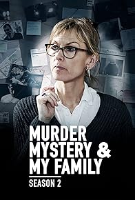 Primary photo for Murder, Mystery and My Family