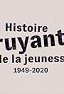 Histoire bruyante de la jeunesse (2020)