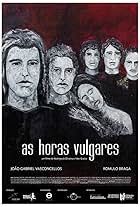 As Horas Vulgares (2011)