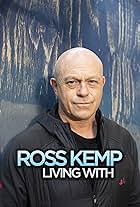 Ross Kemp Living with...