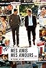 Mes amis, mes amours (2008) Poster