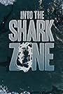 Into the Shark Zone (2017)