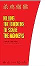 Killing the Chickens to Scare the Monkeys (2011)