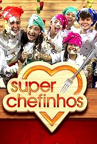 Primary photo for Super Chefinhos