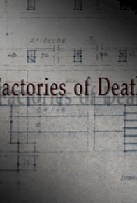 Primary photo for Factories of Death